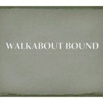 Walkabout Bound