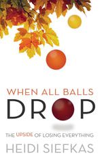 When_All_Balls_Drop_Heidi_Siefkas